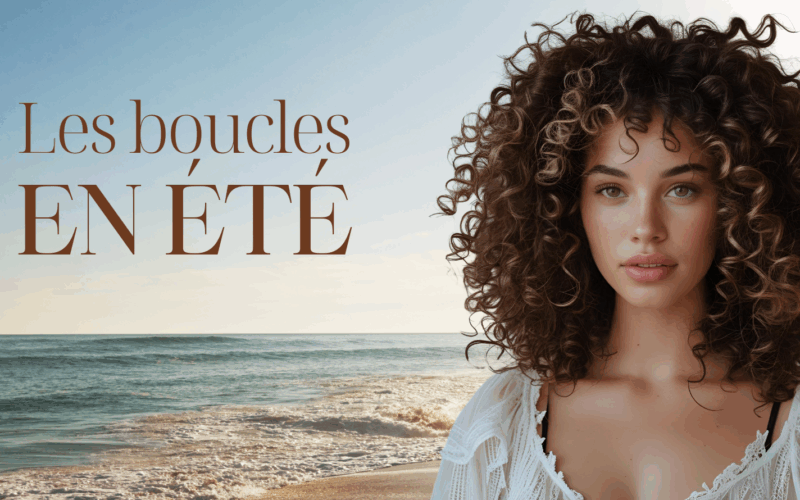 Comment Gérer Tes Boucles en Été : Nos Conseils Infaillibles